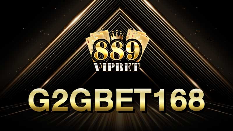 g2gbet168 เว็บสล็อตแตกง่าย ไม่มีชั้นต่ำ ระบบออโต้ ใหม่ล่าสุด