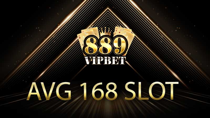 avg 168 slot ฝากถอนไม่มีขั้นต่ำ สมัครสมาชิกได้ทันที