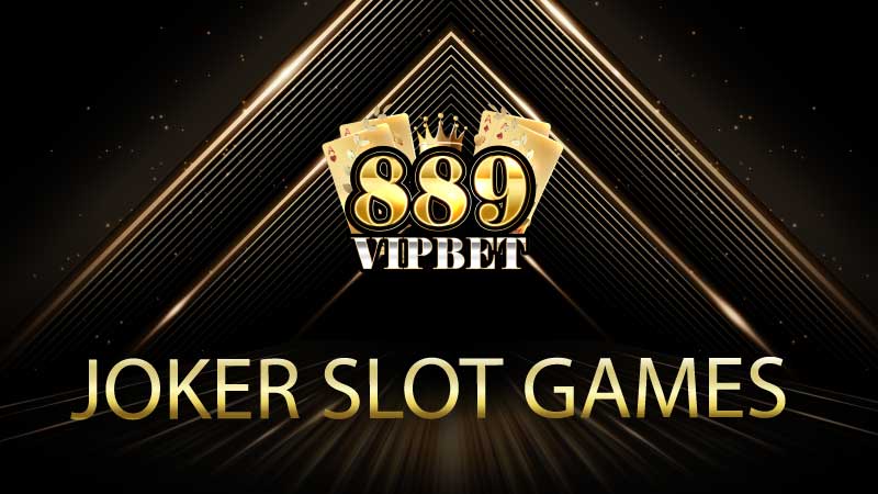 joker slot games ทดลองเล่น ลองเลย ค่ายสล็อต มาแรง แตกง่าย 2025