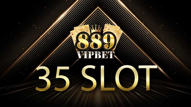 สำรวจโลกแห่งความตื่นเต้นกับ 35 Slot ค่ายเกมสล็อตออนไลน์ที่กำลังมาแรง